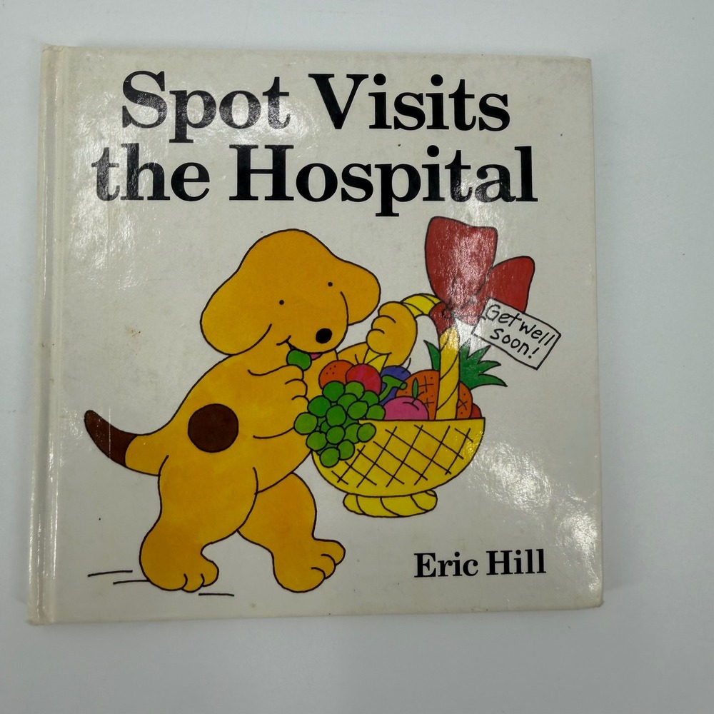 Spot Visits the Hospital Eric Hill 1987 First American Edition Kids Picture Book